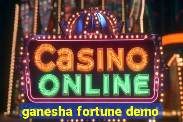 ganesha fortune demo